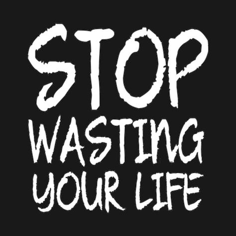 ! Stop Wasting Your Time, Alien Drawings, Powerful Quotes, Tshirt Design, Inspiring Quotes About Life, Live Love, Love Quotes, Filter, Poetry