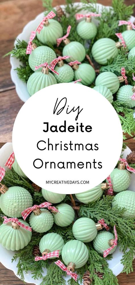 Jadite Christmas Ornaments Diy, Decorating With Jadeite, Handmade Christmas Ornaments Diy How To Make, Make Ornaments Diy, Diy Jadeite Ornaments, Diy Ornaments Christmas Easy, Jadite Ornaments, Jadeite Christmas Ornaments, Jadite Christmas Ornaments