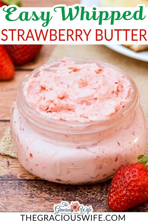 Homemade Strawberry Butter, Strawberry Compound Butter, Strawberry Honey Butter Recipe, Sweet Compound Butter, Sweet Butter Recipe, Whipped Butter Recipe, Strawberry Honey Butter, Whipped Strawberry Butter, Strawberry Butter Recipe