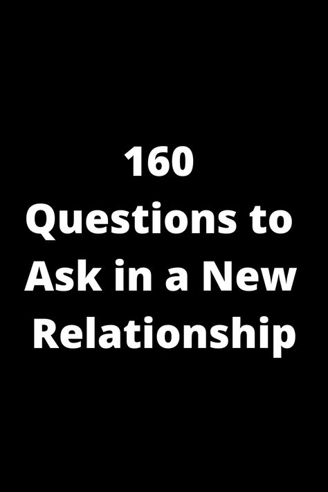 Explore this comprehensive list of 160 thought-provoking questions to ask in a new relationship. From getting to know each other better to deepening your bond, these questions cover a wide range of topics to spark meaningful conversations and strengthen your connection. Perfect for those starting out on a new romantic journey or looking to build a stronger foundation with their partner. Start your journey towards deeper intimacy and understanding today! Getting To Know You Questions Dating Relationships, Starting A Relationship Questions, Relationship Deepening Questions, Relationship Compatibility Questions, New Relationship Questions For Him, Questions To Ask In A New Relationship, Questions To Ask When Getting To Know, Questions To Get To Know Each Other, Deeper Questions To Ask Your Partner