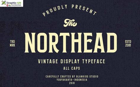 Northead - vintage serif font For Free Download With High Speed Download Click On Google Drive Download Button For Free Download Planning School, Western Font, Caps Font, All Caps Font, Initial Logo, Vintage Display, Vintage Typography, Vintage Fonts, Beer Label