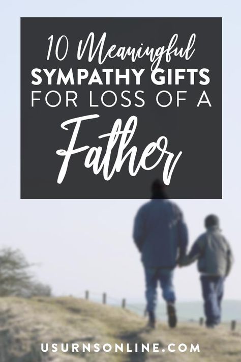 Meaningful Sympathy Gifts for Loss of Father Sympathy Gifts For Loss Of Father, Thoughtful Sympathy Gifts, Loss Of Father Gift, My Condolences For Your Loss Father, Condolences Messages For Loss Of Dad, Condolence Message For Loss Of Father, Loss Of Father Sympathy Messages, Gifts For Someone Who Lost A Loved One, Sorry For Your Loss Gifts