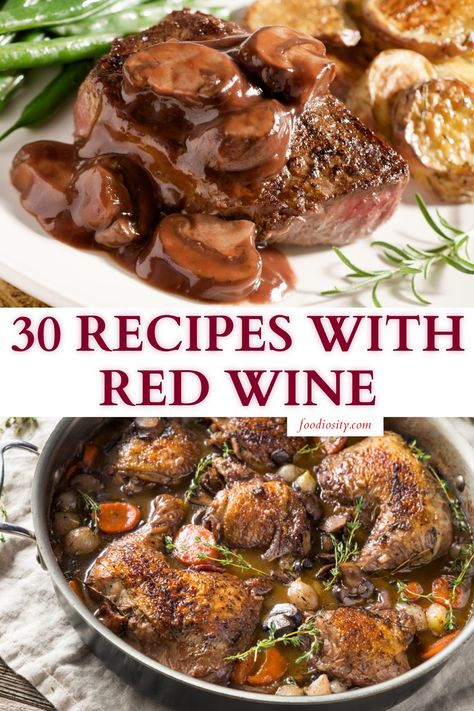 30 Recipes With Red Wine For Dinner & Dessert - Foodiosity Red Wine And Chicken Recipes, Beef And Wine Recipes, Dinner Recipes Using Red Wine, Chicken With Red Wine Sauce, Chicken Recipes With Red Wine, Red Wine Soup, Recipes With Red Wine Cooking, Chicken Red Wine Recipes, Dishes With Red Wine