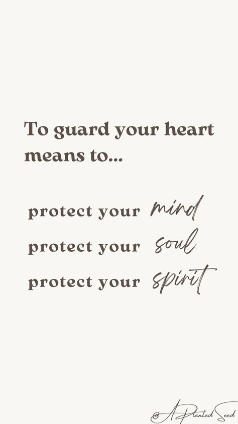 Guard Heart Quotes, Guard My Heart Quotes, Guard Your Peace Quotes, Guarding Your Heart Quotes, Protect Your Heart Bible Verse, How To Guard Your Heart, Above All Else Guard Your Heart, Protect Your Heart Quotes, Guarded Heart Quotes