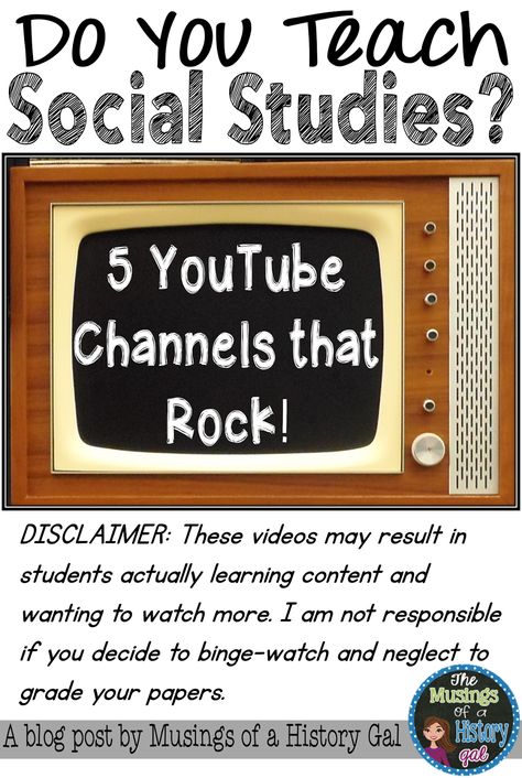 5 You Tube Channels that Rock for Social Studies Teaching History High School, Teaching Social Studies Elementary, Teacher Skills, Music Benefits, Teaching Social Studies Middle School, Classroom History, Classroom Cafe, Social Studies Maps, 7th Grade Social Studies