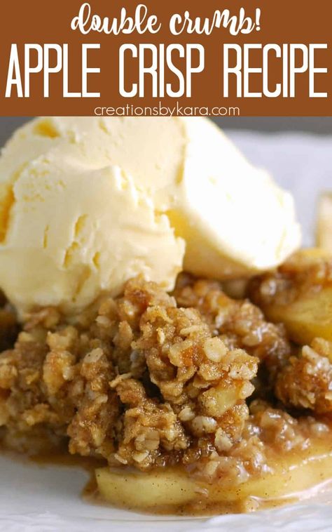 Double Crumb Apple Crisp - a double layer of cinnamon oat topping makes this the best apple crisp ever! Serve this apple crisp with a scoop of vanilla ice cream for a perfect fall dessert! #applecrisp #doublecrumbapplecrisp #applecrisprecipe #applecrunch #appledessert #bestapplecrisp #creationsbykara #oatapplecrisp Caramel Apple Crisp Cheesecake, The Best Apple Crisp, Apple Crisp Without Oats, Apple Crisp With Oatmeal, Apple Crisp Dessert, Apple Crisp Pie, Crockpot Apple Crisp, Apple Crisp Topping, Best Apple Crisp Recipe