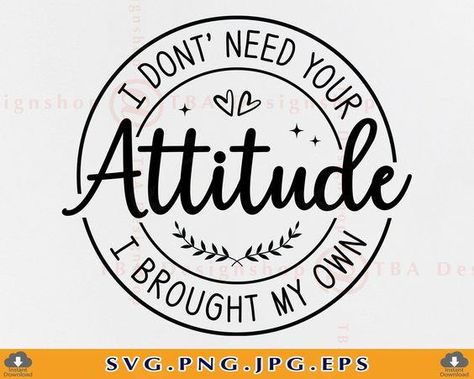 Funny Quotes Svg Free, Svg Sayings For Shirts, Sassy Svg Files Free, Funny Saying Shirts, Svg Free Files For Cricut Quotes, Cricut Funny Shirt Ideas, Funny Svg T Shirts, Cricut Shirt Projects, Cricut Sayings And Quotes