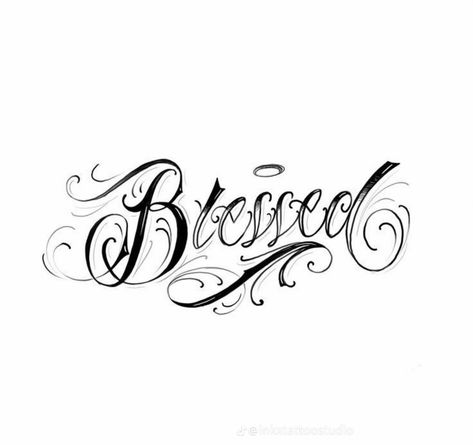 Blessed Tattoo Font, Lettering Tattoos For Women, Blessed Tattoo For Men, Blessed Tattoo Design, Cholo Tattoo Ideas, Blessed Tattoo Ideas, Cholo Tattoo, Blessed Tattoo, Memorial Tattoo Ideas