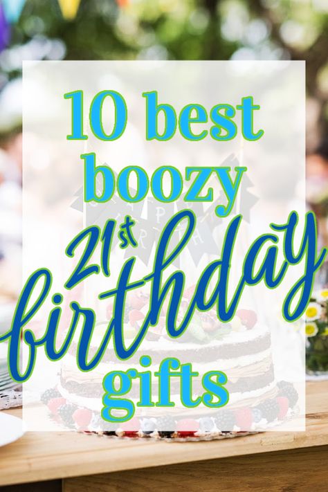 21st Birthday Gift Ideas 21st Birthday For Guys Gift, 21st Birthday Alcohol Ideas, 21 Year Old Gift Ideas, Guys 21st Birthday Gifts, Diy 21st Birthday Gifts For Him, Gift For 21st Birthday For Him, Fun 21st Birthday Gifts, 21 Presents For 21st Birthday, 21st Birthday Gifts For Guys Turning 21 Basket Ideas