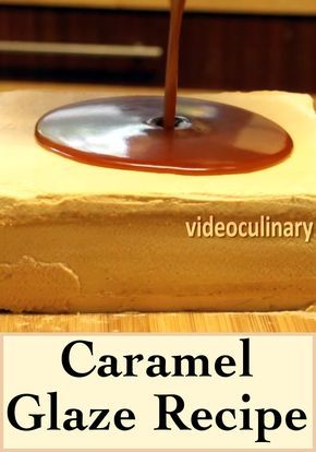 Easy Mirror Glaze Recipe, Caramel Glaze Recipe, Fruit Glaze, Entremet Cake, Mirror Glaze Recipe, Caramel Ganache, Glaze Cake, Glaze Icing, Pear Crumble