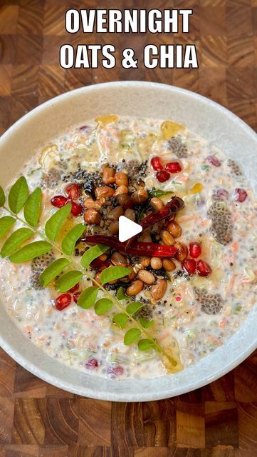 Henna Aggarwal on Instagram: "Savoury Overnight Oats & Chia Wake up to a nutritious and delicious breakfast! 🥣✨ Savoury Overnight Oats Chia – simple, healthy, and perfect for busy mornings. #HealthyBreakfast #OvernightOats #ChiaPudding  For Soaking Oats: 🥣Rolled Oats- 1/2 Cup 🥣Curd- 1 Cup 🥣Water- 1/2 Cup  For Soaking Chia: 🥣Chia Seeds- 1 Tbsp 🥣Water- 1/4 Cup  Others: 🥒Cube-cut Cucumber- 1 🥕Grated Carrot- 1 🌶️Green Chilli- 2 🌱Coriander- 1 Tbsp 🍒Pomegranate- 2 Tbsp 🧂Salt- 1 Tsp  Temper: 🌿Oil/Ghee- 1 Tbsp 🌿Heeng- a Pinch 🌿Mustard Seeds- 1 Tsp 🌿Urad Dal- 1 Tsp 🌿Dried Red Chilli- 2 🌿Peanuts- 1 Tbsp 🌿Curry Leaves- 14-15  #Chia #Oats #RolledOats #Healthy #HealthyMornings [HealthyBreakfast, OvernightOats, Chia Pudding, Chia, Oats, Rolled Oats, Healthy, Healthy Mornings, Savoury Overnight Soaked Oats Recipes, Oats Indian Recipes, Oats Breakfast Recipes Indian, Chia Seed Recipe, Rolled Oats Recipe Breakfast, Overnight Oats Breakfast Recipes, Chia Seed Recipes Breakfast, Rolled Oats Breakfast, Soaking Oats