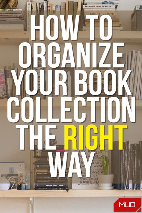 How To Organize Library Books At Home, Book Sorting Ideas, Ways To Organize Books Without Shelves, How To Store Lots Of Books, Best Way To Organize Books Bookshelves, How To Organise Books Bookshelves, Book Organizing Ideas, Organize Books On Bookshelf, Bookcase Organisation