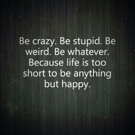 Be happy life quotes quotes quote life quote life lessons wise quotes instagram quotes truth wise Short Mottos, Be Weird, Quotes Instagram, Quotes Short, Life Quotes Love, Quote Life, Perfection Quotes, Life Is Too Short, Super Quotes