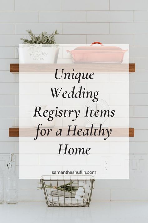 Unique Wedding Registry Items for a Healthy Home Things For Wedding Registry, Non Kitchen Wedding Registry Items, Minimalist Wedding Registry, Unique Registry Items Wedding, Wedding Registry Ideas For Men, Fun Wedding Registry Ideas, Best Registry Items Wedding, Things To Add To Wedding Registry, What To Put On A Wedding Registry