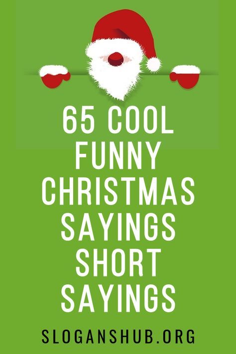 Christmas Messages Quotes Greeting Card, Funny Xmas Wishes, Christmas Card Funny Sayings, Christmas Koozie Sayings, Christmas Phrases Funny, Short Sayings Funny, Funny Christmas Wishes For Friends, Cute Christmas Quotes Funny, Christmas Gift Sayings