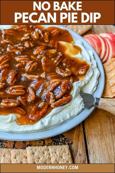 No Bake Pecan Pie Dip No Bake Pecan Pie, Pecan Pie Dip, Sweet Dips Recipes, Pecan Sauce, Pie Dip, Pecan Pie Easy, Pecan Pie Filling, Fall Appetizers, Sweet Dips