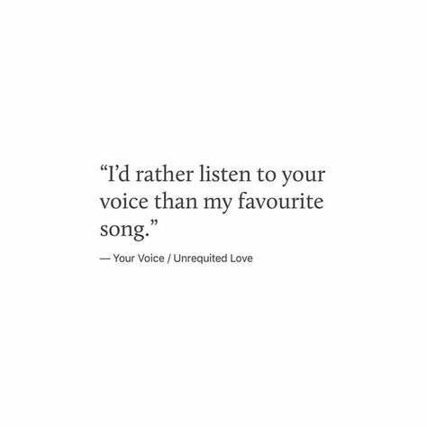 I Love Your Voice Quotes, I Love Listening To You, Love Your Voice Quotes, Captions For Favourite Song, Quotes About His Voice, Quotes On Voice, His Voice Quotes Love Feelings, Deep Voice Quotes, Quotes About Voice