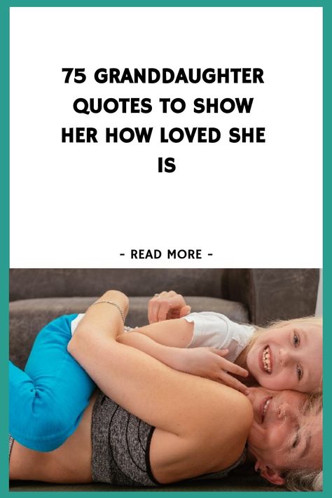 75 Granddaughter Quotes to Show Her How Loved She Is https://www.quoteambition.com/granddaughter-quotes Poem For Granddaughter, Quotes For A Granddaughter, Message To My Granddaughter, Love Quotes For Granddaughter, Granddaughter Quotes Funny, Grandpa To Granddaughter Quotes, Poem For My Granddaughter, Thinking Of You Granddaughter, Get Well Soon Granddaughter