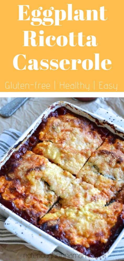 Eggplant Ricotta, Comfort Food Casserole, Italian Eggplant, Eggplant Casserole, East Recipes, Eggplant Recipes Easy, Eggplant Dishes, Baked Eggplant, Meatless Meals