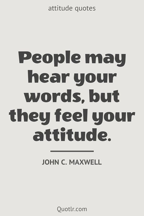 Quotes about attitude to help you with bad attitude, killer attitude and that will transform you to a better person together with in hindi, at work, mindset motivation, in urdu, mindset people like this quote by John C. Maxwell #quotes #attitude #positivity #mindset #sassy #problem #girl #hindi Bad Mindset Quotes, Attitude At Work Quotes, Attitude Problem Quotes, Negative Attitude Quotes, Work Attitude Quotes, John C Maxwell Quotes, Work Mindset, Quotes About Attitude, People Quotes Truths