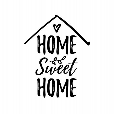 Home Sweet Home, Premium Vector, Sweet Home, White, Black