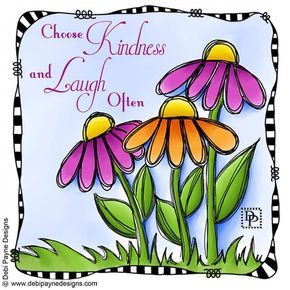 Always choose kindness!  #digitalart #doodleart #whimsicalart #sayings #inspiration #motivation #debipaynedesigns Happy Doodles, Doodle Flowers, Life Change, Flower Doodles, Art Journal Pages, Whimsical Art, Journal Inspiration, Positive Thoughts, Journal Pages