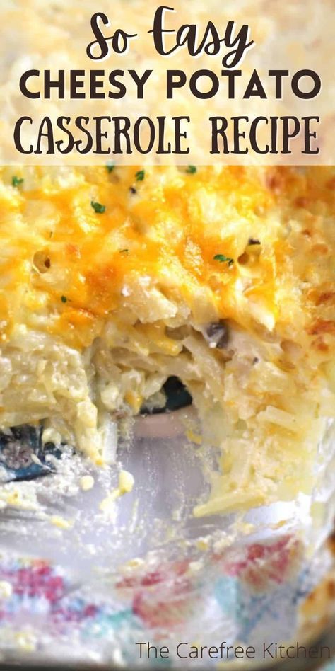 Cheesy Potato Casserole Casserole Recipes Potato, Best Potato Casserole, Potato Casserole Recipes, Cheesy Potatoes With Hashbrowns, Hash Brown Potato Casserole, Cheesy Potatoes Recipe, Cheesy Potato Casserole, Shredded Potatoes, Cheesy Potato