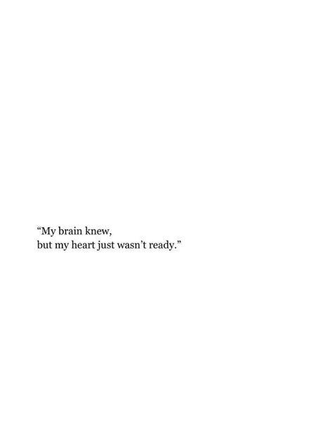 My heart wasn't ready He Wasn’t Ready For A Relationship, Ready For Relationship Quotes, I Am Not Ready For A Relationship Quotes, Not Ready For A Relationship Quotes, Love Isnt Real Quotes, Giving Up Quotes Relationship, Love Isnt Real, Insta Quotes, Quote Unquote