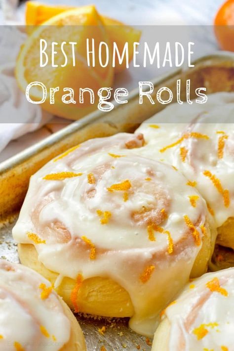 Best Homemade Orange Rolls - Eat Dessert Snack