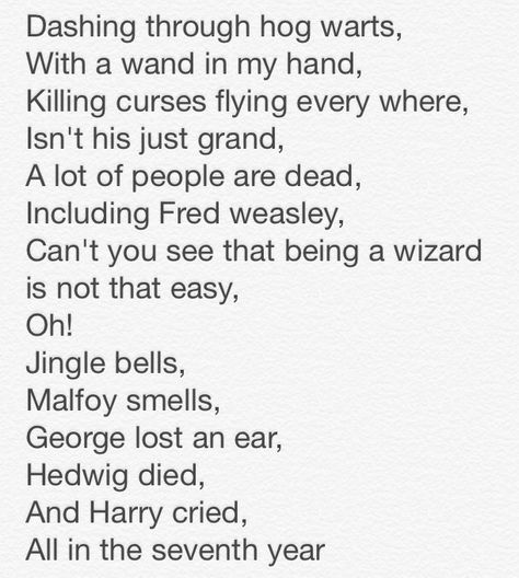 Harry Potter song to the tune to jingle bells Harry Potter Poems Funny, Harry Potter Jingle Bells Funny, Harry Potter Christmas Songs, Harry Potter Books According To Draco, Jingle Bells Harry Potter Version, Jingle Bells Harry Potter, Jingle Bells Umbridge Smells, Harry Potter Poems, Harry Potter Jingle Bells