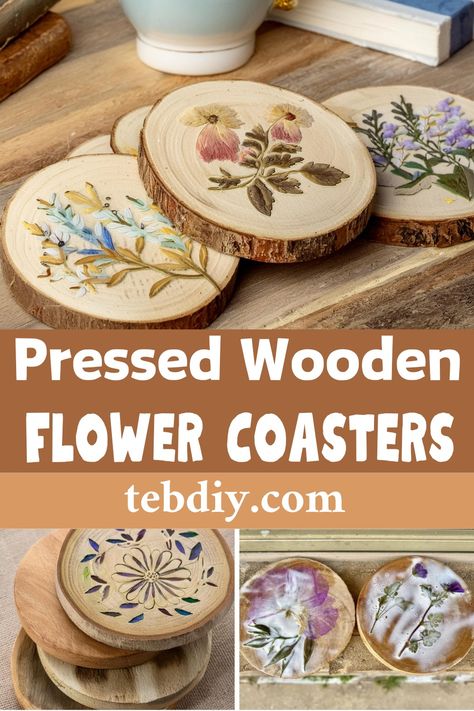 DIY Pressed Wooden Flower Coasters Idea Pressed Flower On Wood, Make Coasters Diy Projects, Pressed Flowers Craft Ideas, Diy Gift Crafts Handmade, Costers Diy Wooden Painting, Pressed Flower Coasters Diy, Pressed Flower Ideas Crafts, Easy Pressed Flower Crafts, Cork Coasters Diy Paint