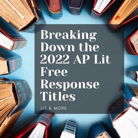 Breaking Down the 2022 AP Literature Open Question Titles - Lit & More Ap Test, Ap English, Ap Literature, Block Scheduling, High School English, Future Classroom, Historical Fiction, New Books, No Response