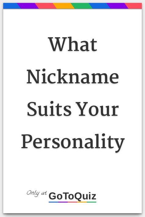 "What Nickname Suits Your Personality" My result: 64% - Your Nicknames Are: Nicknames For Sophia, Sunshine Nickname, Nicknames For Taylor, What To Call Ur Bf Nickname, What Is Your Name Funny, Good Nicknames For Best Friends, Fun Nicknames For Friends, Weird Nicknames Funny, Non Cringy Couple Nicknames