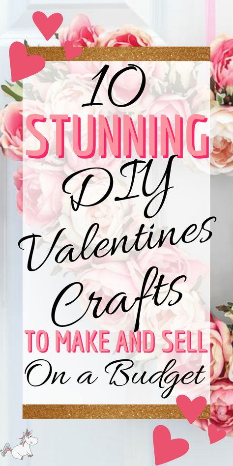 10 Stunning DIY Valentine's Crafts To Make and Sell On A Budget! Whether you're looking for Valentine's day gifts to sell or for popular Valentine's day decor ideas that you can sell for profit, we've got some wonderful easy crafts for you in this post! Selling crafts is a great way to make extra cash and the ideas we have for you are all popular sellers and trending crafts that can be sold online at Etsy or even at your local craft fairs! Valentine Gifts To Sell Ideas, Valentine Crafts To Sell, Diy Valentine's Crafts, Valentines Day Embroidery, Valentine Wreath Diy, Trending Crafts, February Crafts, Valentine's Day Crafts, Easy Valentine Crafts