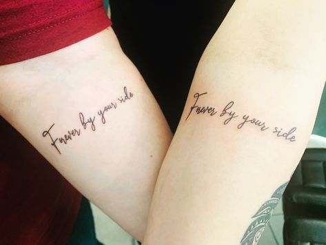 Finally got matching Tatts with my sis! Always By My Side Tattoo, By Your Side Tattoo, Sister Tattoo, Nothing Lasts Forever, Side Tattoos, Sister Tattoos, Forever Yours, By Your Side, Tattoo Quotes