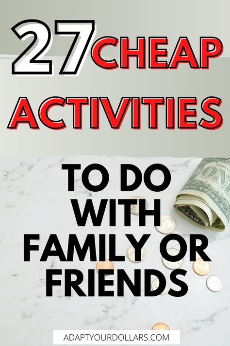 Are you looking for cheap activities to do with friends and family? Here is a list of fun and inexpensive things to do with family and friends at night so you can enjoy life while saving money! #frugalactivities #budgetfriendly #cheapactivities #funactivities #funwithfriends Things To Do With Family Activities, Thing To Do With Family, Things To Do When With A Friend, What To Do With Your Friend At Night, Fun Things To Do With Your Friend Group, Family Fun Friday Ideas, Cheap Family Activities At Home, Fun Activities To Do With Family, At Home Family Night Ideas