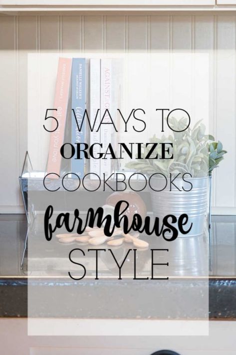 5 Ways to Organize Cookbooks Farmhouse Style With Things From Around Your Home Decorate With Cookbooks, Where To Put Cookbooks In Kitchen, Ways To Store Cookbooks, Ways To Display Cookbooks, Recipe Book Shelves, Cookbook Storage Ideas Small Kitchen, Shelves For Cookbooks In Kitchen, Cookbooks On Counter, Cook Book Shelf Ideas