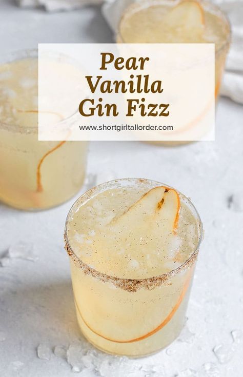 Vanilla Drink, Pear Syrup, Pear Cocktail, Gin Fizz Cocktail, Pear Cocktails, Fizz Cocktail, Cocktail Gin, Fall Cocktail, Gin Cocktail Recipes