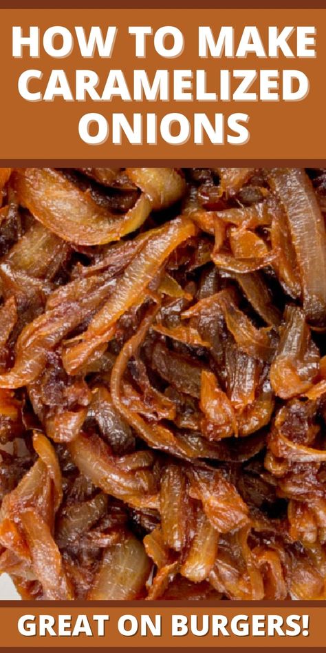 closeup of caramelized onions pin collage Cooked Onions, Caramalized Onions, Caramelized Onions Recipe, Balsamic Onions, Carmelized Onions, Grilled Onions, Awesome Recipes, Vegetable Side, Onion Recipes