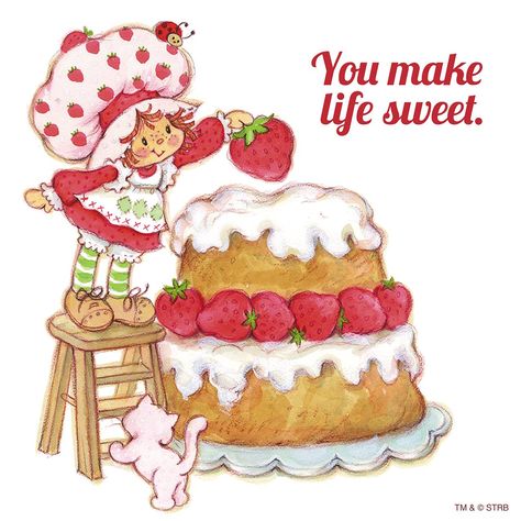 Strawberry Shortcake - You Make Life Sweet                                                                                                                                                     More Birthday Cake Illustration, Berry Shortcake, Strawberry Shortcake Cartoon, Strawberry Shortcake Birthday, Strawberry Shortcake Characters, Cake Illustration, Strawberry Shortcake Doll, Vintage Strawberry Shortcake, 80s Cartoons