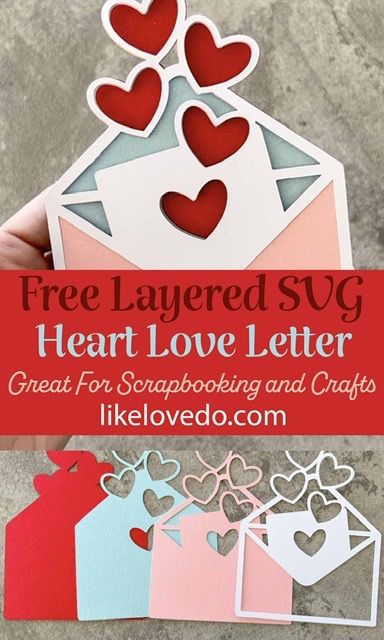 Layered Valentines Love Letter SVG - Like Love Do Valentines Card Svg Free, Valentine's Cricut Projects, Cricut Valentines Projects, Valentine Paper Crafts, Make Your Own Stamp, Custom Crafts, Valentine Svg Files, Cricket Ideas, Projets Cricut