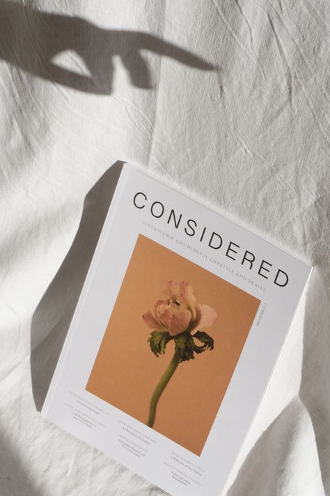 CONSIDERED Magazine - A journal for sustainable living, travel, fashion, and design - mindful lifestyle | RG Daily Blog | Product Photography Mindful Lifestyle, Graphic Design Magazine, Magazine Design Cover, Youtube Cover, Magazine Ideas, Korean Magazine, Agenda Cover, Paper Magazine, Buch Design