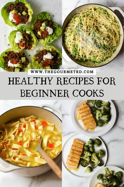 Four pictures of taco lettuce cups, spaghetti with peas, chicken noodle soup and maple mustard salmon. Recipes For Beginner Cooks, Easy Home Cooked Meals, Easy Healthy Meals, Basic Food, Quick Lunch Recipes, Easy Recipes For Beginners, Cooking For Beginners, Healthy Meals To Cook, Cooking Basics