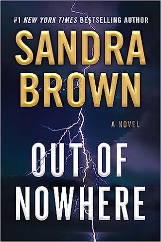 Sandra Brown Books, Sandra Brown, Out Of Nowhere, Book Author, Romantic Suspense, Reading Groups, County Fair, Thriller Books, The Doctor