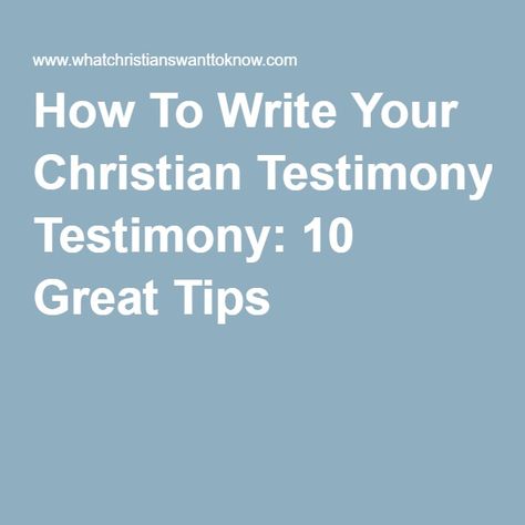 How To Write Your Christian Testimony: 10 Great Tips Writing Your Personal Testimony, How To Write My Testimony, How To Give Your Testimony, How To Write Your Testimony, Testimony Quotes, Baptism Greetings, Christian Writing, Bible Food, Teen Bible Study