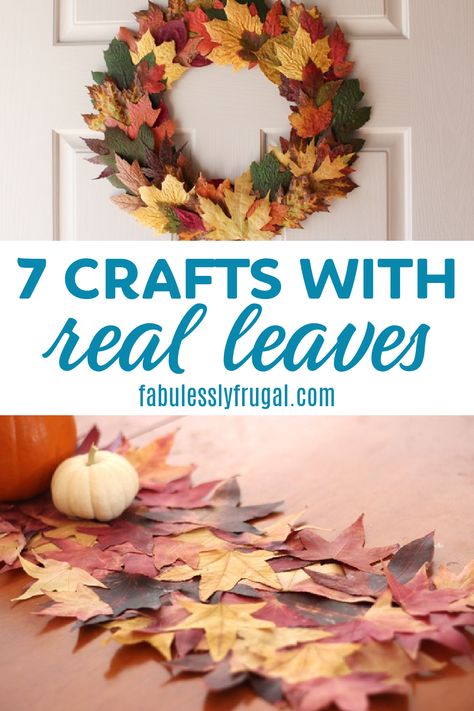 7 Easy and Fun Fall Crafts to Make With Real Leaves - Fabulessly Frugal Crafts With Maple Leaves, Diy With Leaves Leaf Crafts, Fall Leaves Decorations Diy, Fall Leaf Wreath Crafts For Kids, Diy Fall Wreath Real Leaves, Waxed Leaves Fall Crafts, Fall Decor Using Real Leaves, Dry Leaves Decoration Ideas, Fall Decor With Leaves