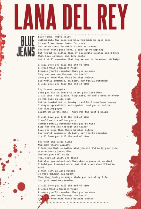 Blue Jeans White Shirt, Lana Del Rey Song Poster, Blue Jeans Lana Del Rey Aesthetic, Lana Del Rey Songs Poster, Lana Blue Jeans, Blue Jeans Lyrics, Doin Time Lana Del Rey Poster, Lana Del Rey Blue Jeans, Blue Jeans Lana Del Rey Lyrics