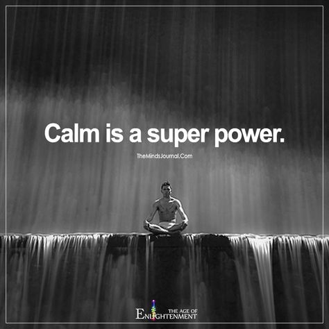 Calm Is A Super Power - https://themindsjournal.com/calm-is-a-super-power/ Calm Is A Super Power, Calm People, Bettering Yourself, Quotes Board, Success Motivation, الرسومات اللطيفة, Daily Quotes, The Words, Great Quotes