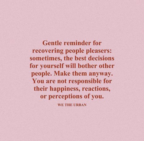 Happy For You Quotes, We The Urban Quotes, People Pleaser Quotes, Urban Quotes, Urban Quote, We The Urban, People Pleasers, Affirmation Of The Day, People Pleaser