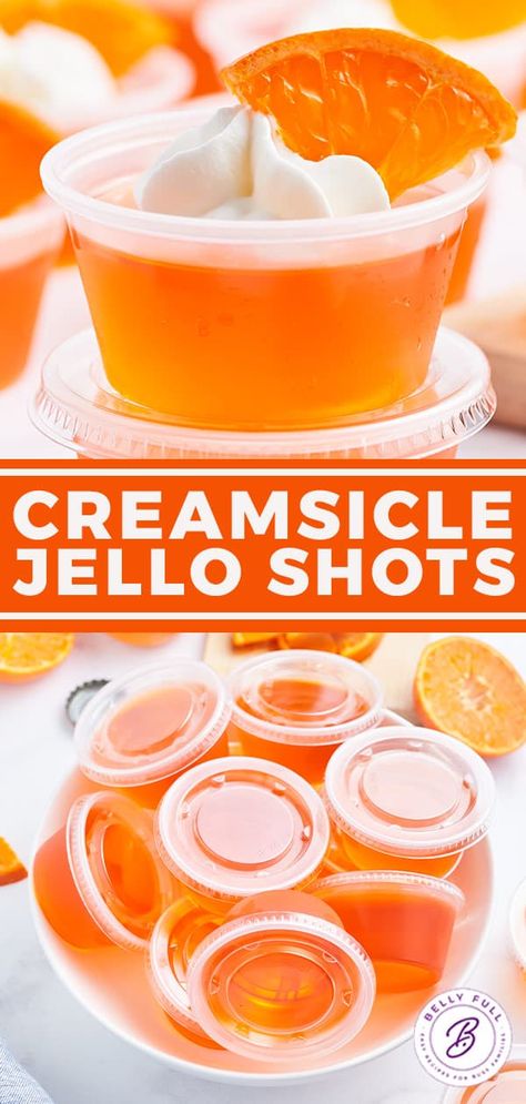 Tasty Jello Shots, Jell O Shots Recipe Vodka, Rum Jello Shot Recipes, Orange Dreamsicle Jello, Creamsicle Jello Shots, Easter Jello, Orange Jello Shots, Creamsicle Popsicle, Creamsicle Jello